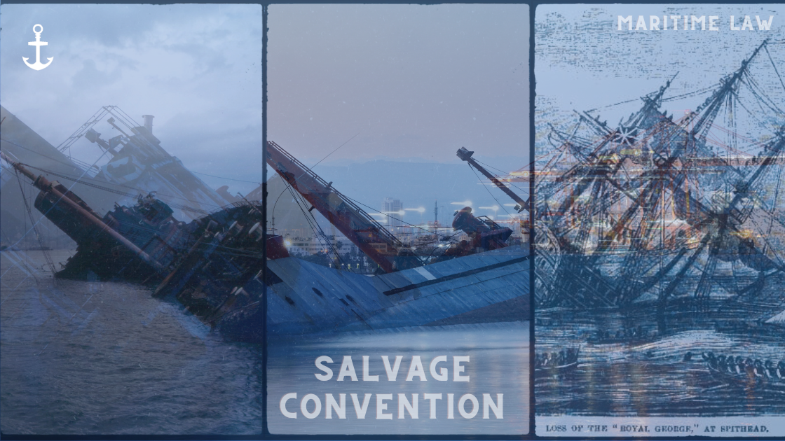 Salvage at Sea: Decoding The Legacy of the Salvage Convention